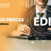 How to Improve EDI Process Of Your Business