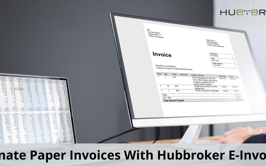 Eliminate Paper Invoices With Hubbroker E-Invoicing