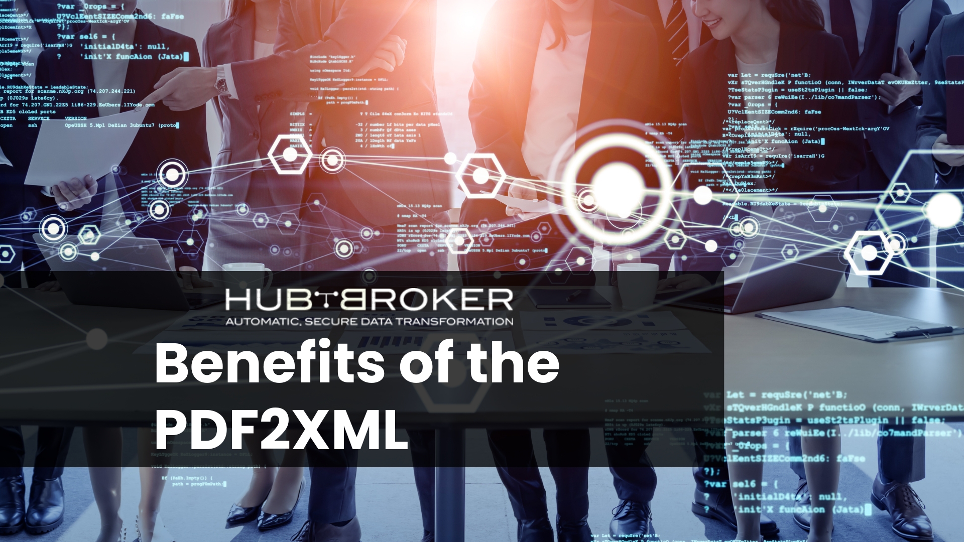 Positive Benefits of the PDF2XML with the HubBroker