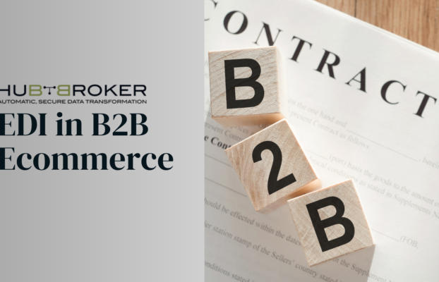 Why EDI still has a big role to play in B2B eCommerce?